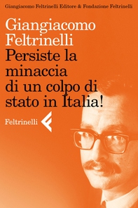 Persiste la minaccia di un colpo di stato in Italia! - Librerie.coop Persiste la minaccia di un colpo di stato in Italia! - Librerie.coop