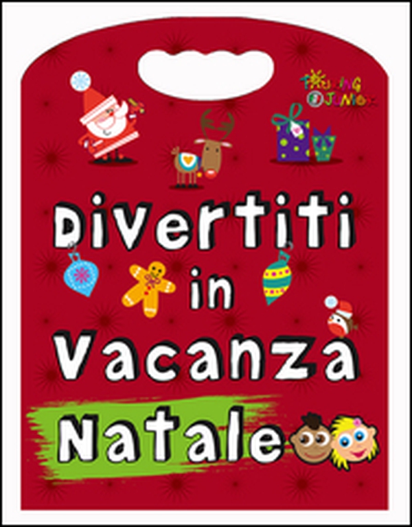 Divertiti in vacanza. Natale - Librerie.coop Divertiti in vacanza. Natale - Librerie.coop