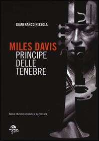 Miles Davis. Principe delle tenebre - Librerie.coop