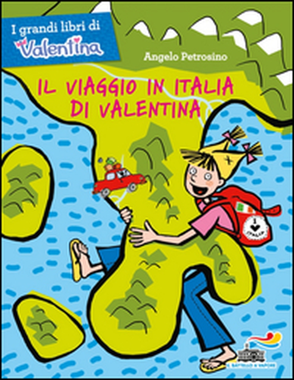 Il viaggio in Italia di Valentina - Librerie.coop Il viaggio in Italia di Valentina - Librerie.coop