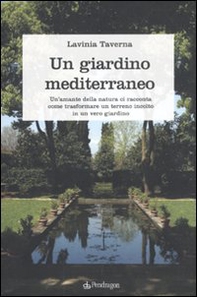 Un giardino mediterraneo - Librerie.coop
