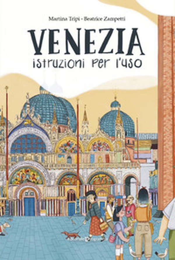 Venezia. Istruzioni per l'uso - Librerie.coop Venezia. Istruzioni per l'uso - Librerie.coop