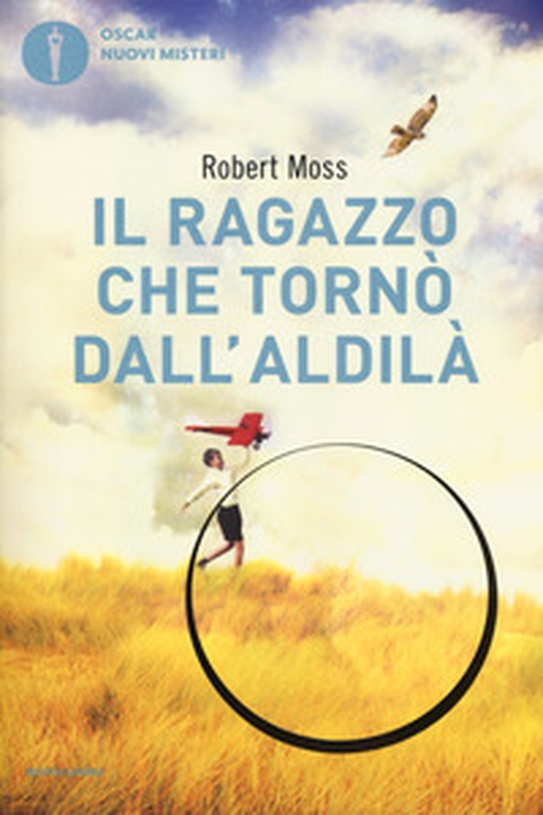 Il ragazzo che tornò dall'aldilà - Librerie.coop Il ragazzo che tornò dall'aldilà - Librerie.coop