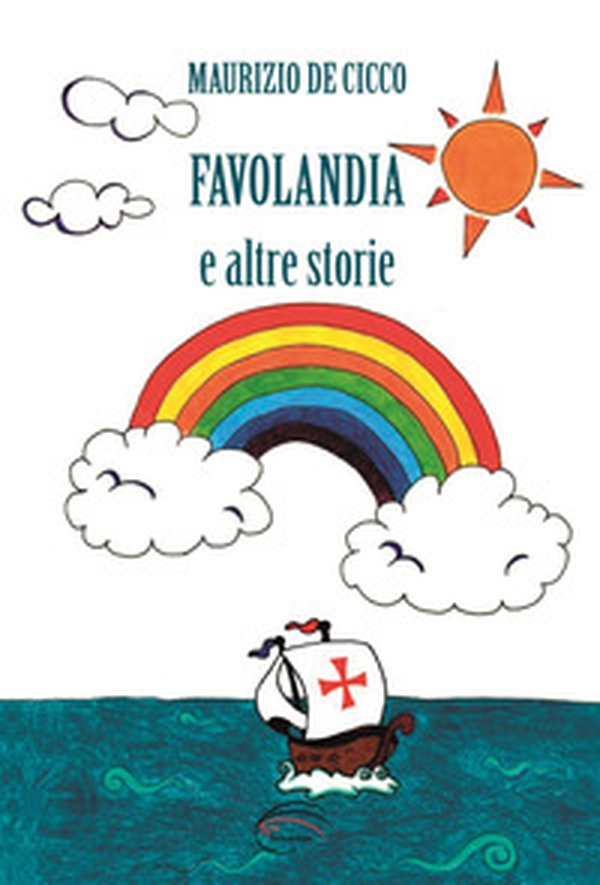 Favolandia e altre storie - Librerie.coop Favolandia e altre storie - Librerie.coop