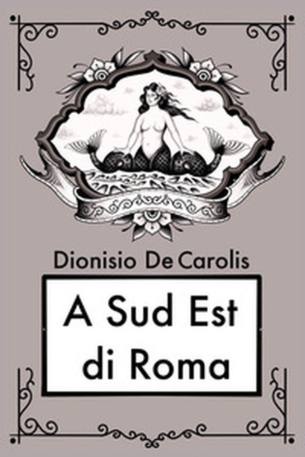 A sud est di Roma - Librerie.coop A sud est di Roma - Librerie.coop
