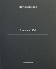 America 1970. Ediz. italiana e inglese - Librerie.coop