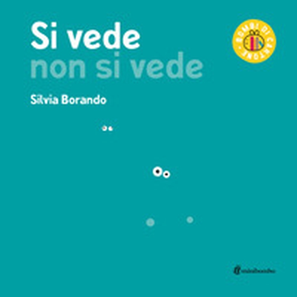 Si vede non si vede - Librerie.coop Si vede non si vede - Librerie.coop