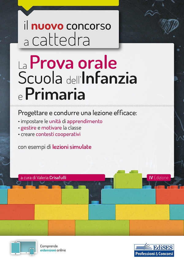 La prova orale del Concorso a cattedra Scuola dell'Infanzia e Primaria - Librerie.coop La prova orale del Concorso a cattedra Scuola dell'Infanzia e Primaria - Librerie.coop