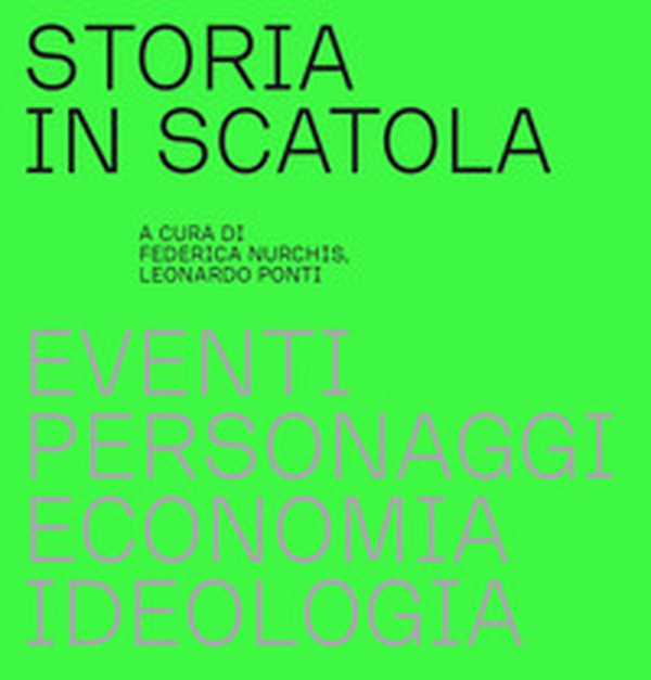 Storia in scatola. Eventi, personaggi, economia, ideologia - Librerie.coop Storia in scatola. Eventi, personaggi, economia, ideologia - Librerie.coop