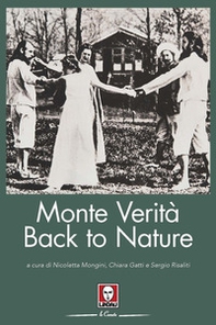 Monte Verità. Back to nature - Librerie.coop