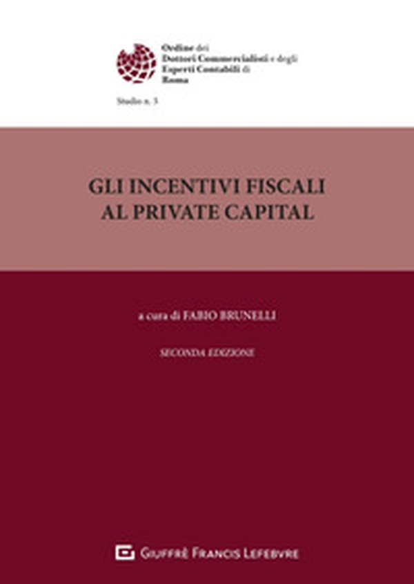 Incentivi fiscali al private capital - Librerie.coop Incentivi fiscali al private capital - Librerie.coop