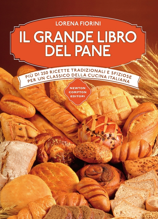 Il grande libro del pane - Librerie.coop Il grande libro del pane - Librerie.coop