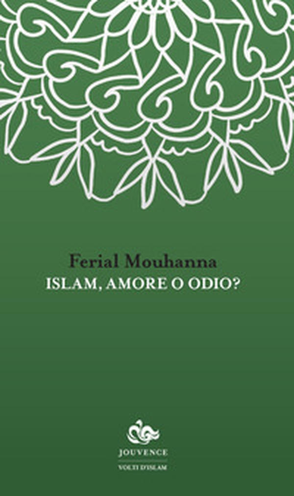 Islam, amore o odio? - Librerie.coop Islam, amore o odio? - Librerie.coop