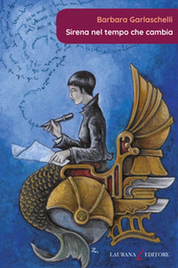 Sirena nel tempo che cambia - Librerie.coop Sirena nel tempo che cambia - Librerie.coop