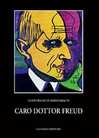 Caro dottor Freud. Colloqui con l'analista - Librerie.coop