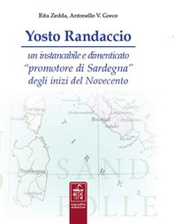 Yosto Randaccio. Un instancabile e dimenticato «promotore di Sardegna» degli inizi del Novecento - Librerie.coop