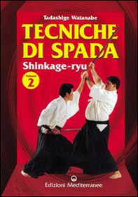 Tecniche di spada. Shinkage-ryu - Librerie.coop