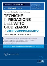 Tecniche di redazione dell'atto giudiziario di diritto amministrativo per l'esame di avvocato - Librerie.coop