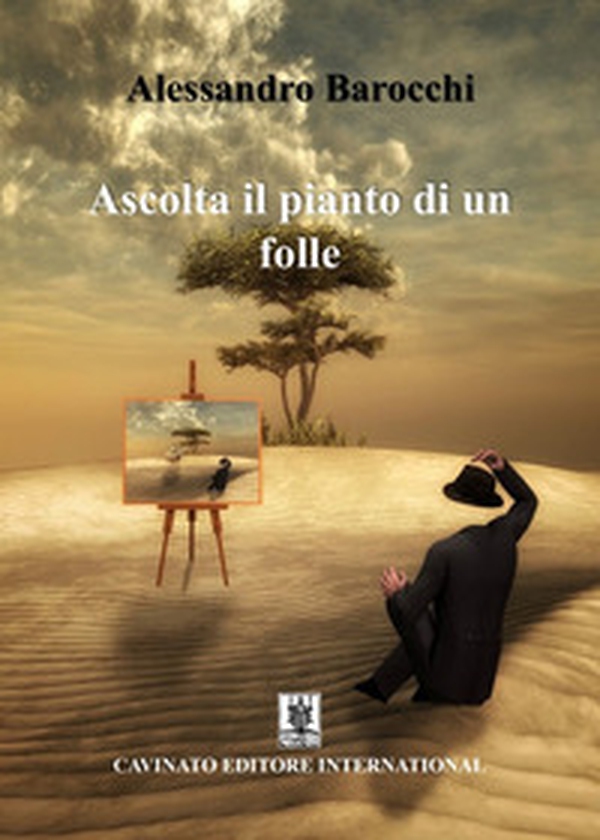 Ascolta il pianto di un folle - Librerie.coop Ascolta il pianto di un folle - Librerie.coop