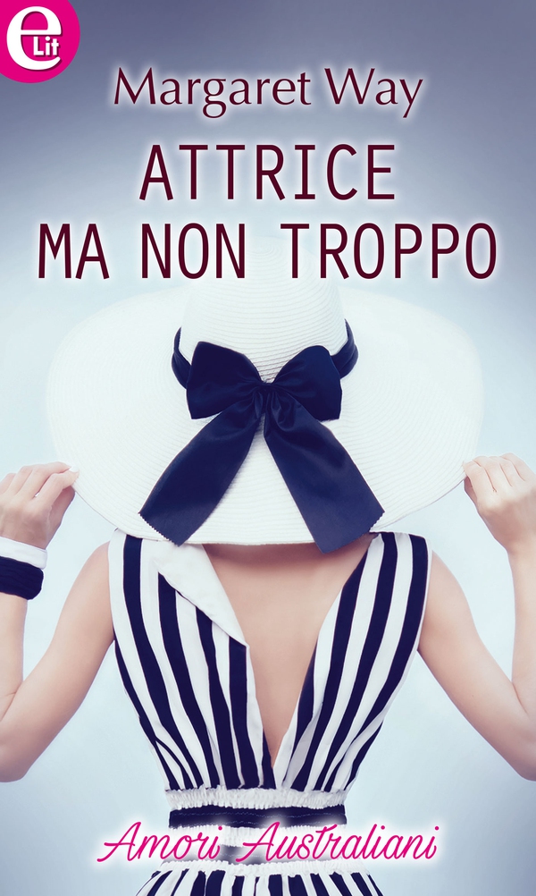 Attrice ma non troppo (eLit) - Librerie.coop Attrice ma non troppo (eLit) - Librerie.coop