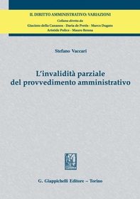 L'invalidità parziale del provvedimento amministrativo - e-Book - Librerie.coop