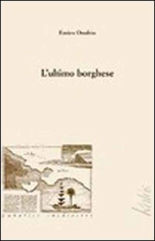 L'ultimo borghese - Librerie.coop L'ultimo borghese - Librerie.coop