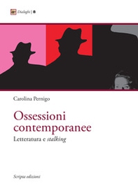 Ossessioni contemporanee. Letteratura e stalking - Librerie.coop Ossessioni contemporanee. Letteratura e stalking - Librerie.coop