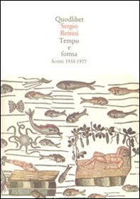 Tempo e forma. Scritti (1935-1977) - Librerie.coop