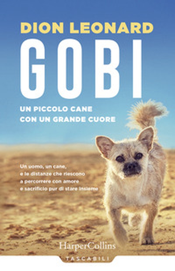 Gobi. Un piccolo cane con un grande cuore - Librerie.coop Gobi. Un piccolo cane con un grande cuore - Librerie.coop