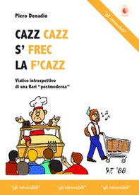 Cazz cazz s' frec la f'cazz - Librerie.coop