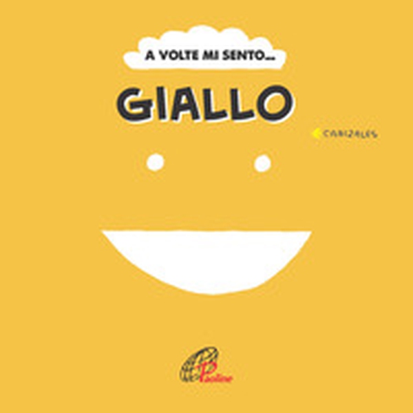 A volte mi sento... Giallo - Librerie.coop A volte mi sento... Giallo - Librerie.coop