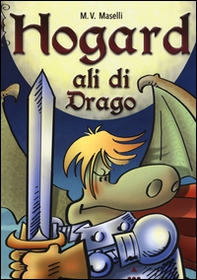 Ali di drago. Hogard - Librerie.coop