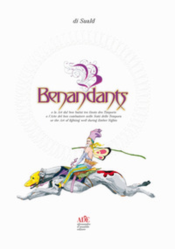 Benandants o l'arte di ben combattere nelle notti di tempora. Ediz. italiana, tedesca e friulana - Librerie.coop Benandants o l'arte di ben combattere nelle notti di tempora. Ediz. italiana, tedesca e friulana - Librerie.coop
