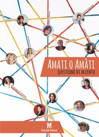 Amati o amàti. Questione di accento - Librerie.coop