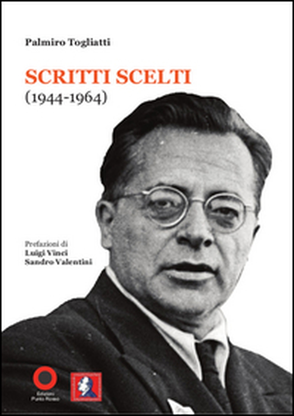 Palmiro Togliatti. Scritti scelti (1944-1964) - Librerie.coop Palmiro Togliatti. Scritti scelti (1944-1964) - Librerie.coop