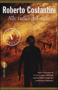 Alle radici del male. La Trilogia del male - Librerie.coop