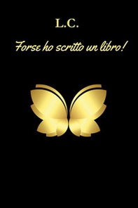 Forse ho scritto un libro! - Librerie.coop