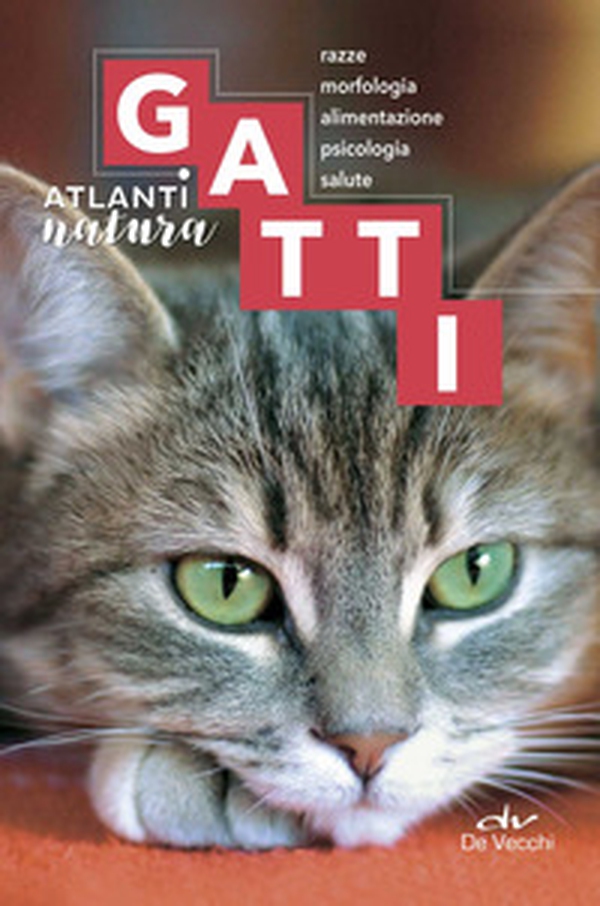 Gatti. Razze, morfologia, alimentazione. psicologia, salute - Librerie.coop Gatti. Razze, morfologia, alimentazione. psicologia, salute - Librerie.coop