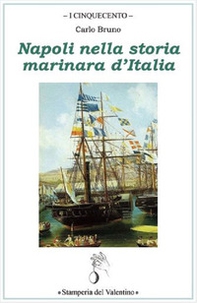 Napoli nella storia marinara d'Italia - Librerie.coop
