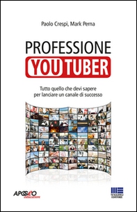 Professione youtuber - Librerie.coop Professione youtuber - Librerie.coop