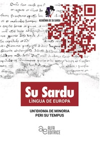 Su sardu lìngua de europa. Un'idioma de minoria peri su tempus. Ediz. italiana e sarda - Librerie.coop