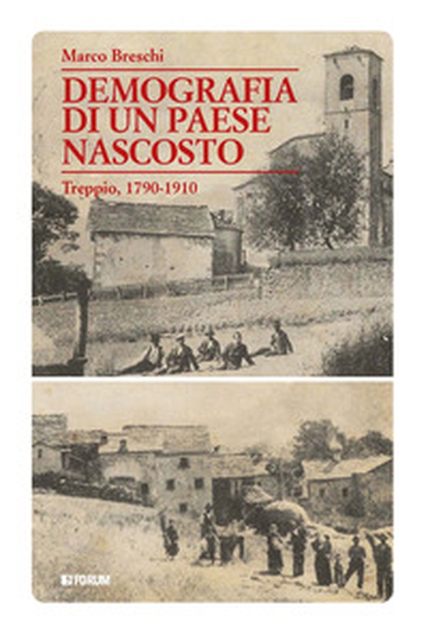 Demografia di un paese nascosto. Treppio, 1790-1910 - Librerie.coop Demografia di un paese nascosto. Treppio, 1790-1910 - Librerie.coop