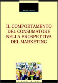 Il comportamento del consumatore nella prospettiva del marketing - Librerie.coop Il comportamento del consumatore nella prospettiva del marketing - Librerie.coop