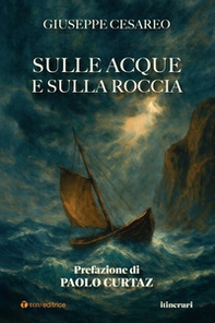Sulle acque e sulla roccia - Librerie.coop