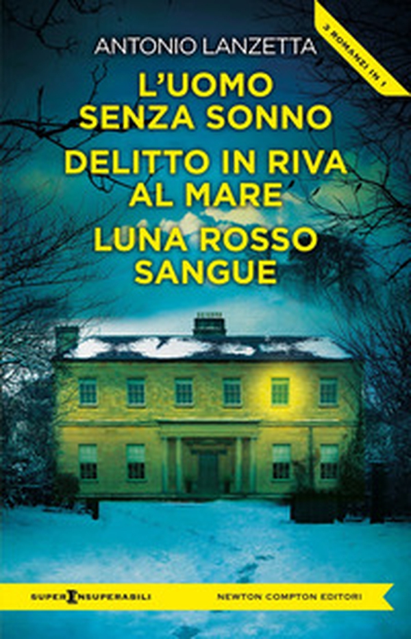 L'uomo senza sonno-Delitto in riva al mare-Luna rosso sangue - Librerie.coop L'uomo senza sonno-Delitto in riva al mare-Luna rosso sangue - Librerie.coop