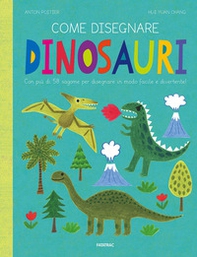 Come disegnare dinosauri. Con più di 58 sagome per disegnare in modo facile e divertente! - Librerie.coop