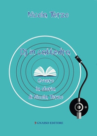 Deejay in cattedra. Ovvero la storia di Nicola Terzo - Librerie.coop