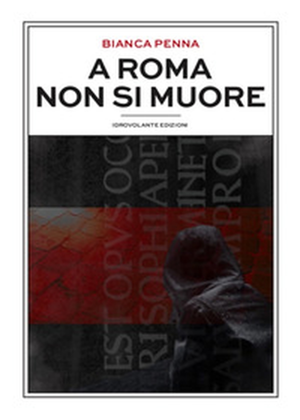 A Roma non si muore - Librerie.coop A Roma non si muore - Librerie.coop