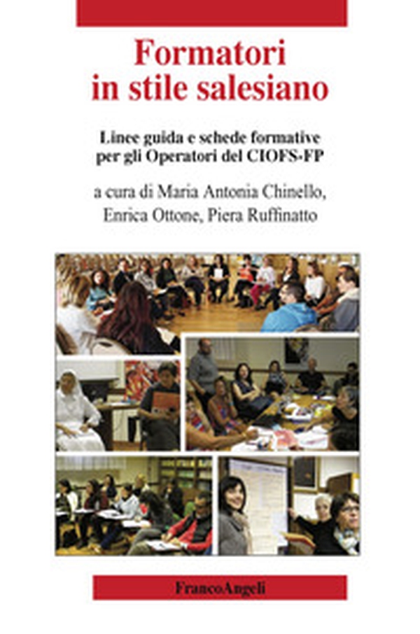 Formatori in stile salesiano. Linee guida e schede formative per gli operatori del CIOFS-FP - Librerie.coop Formatori in stile salesiano. Linee guida e schede formative per gli operatori del CIOFS-FP - Librerie.coop