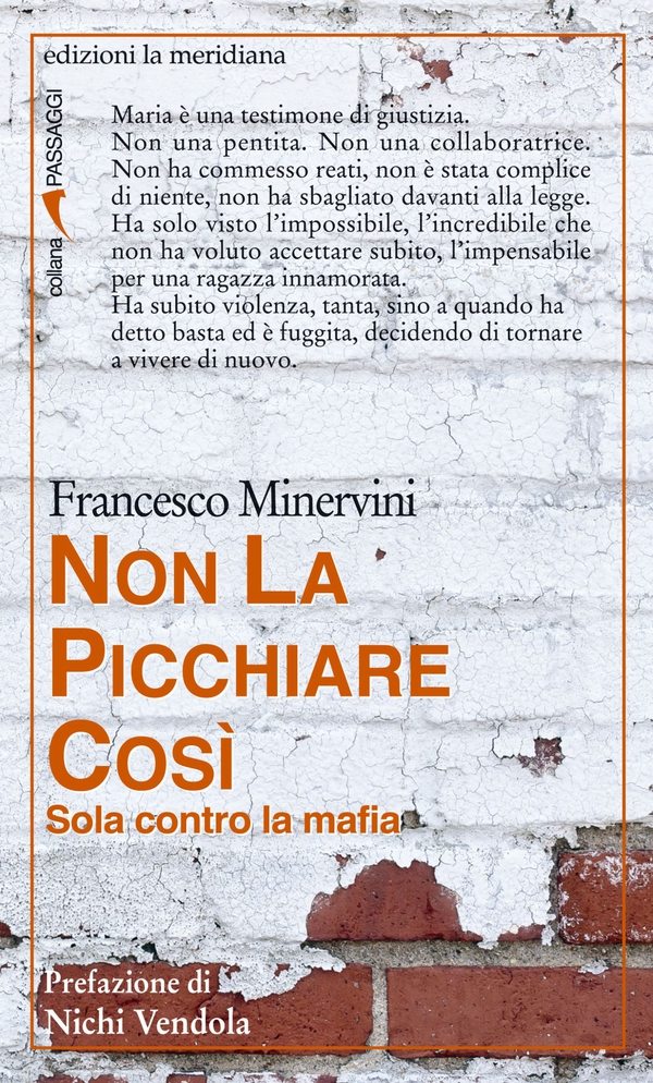 Non la picchiare così. Sola contro la mafia - Librerie.coop Non la picchiare così. Sola contro la mafia - Librerie.coop